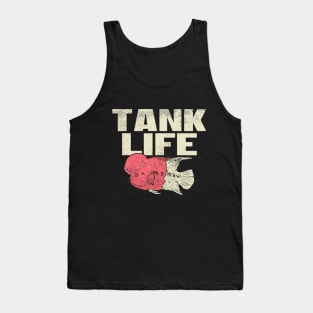 Tank Life Tank Top